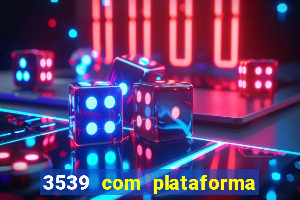 3539 com plataforma de jogos